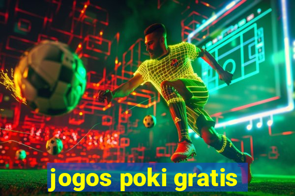 jogos poki gratis